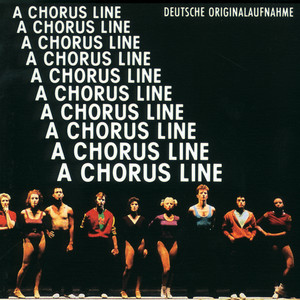 A Chorus Line: Ich Bereu Es Nie