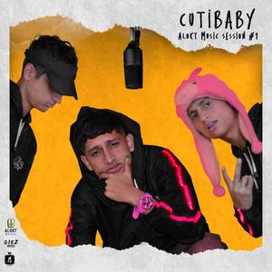 Cutibaby (Alokt music session 1) [Explicit]