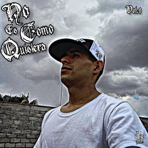 No Es Cómo Quisiera