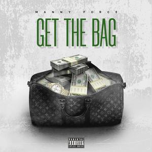 Get the Bag (feat. Gravity in Space) [Explicit]