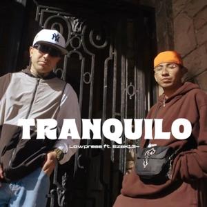 Tranquilo (feat. EzeK13) (Explicit)