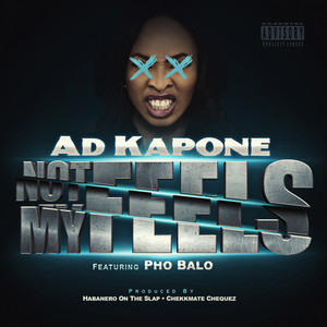 Not My Feels (Explicit)