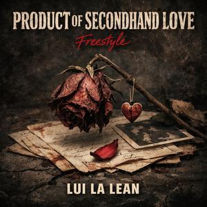 Product of Secondhand Love Freestyle (Explicit)