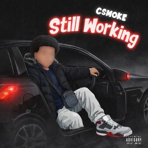 Still Working (Explicit)
