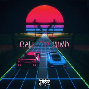 Call to Mind (Explicit)