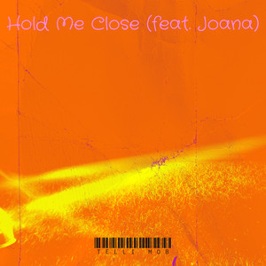 Hold Me Close (Explicit)