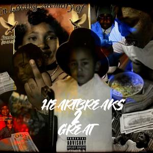 HeartBreaks 2 Great (Explicit)