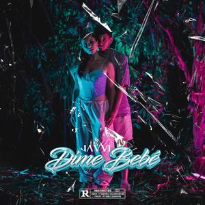 Dime Bebé (feat. Lilac)