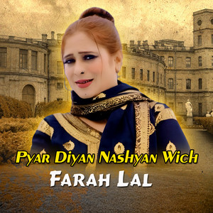 Pyar Diyan Nashyan Wich