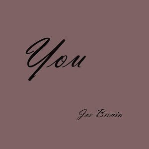 Joe Brenin - Try and Understand