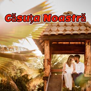 Căsuța Noastră (Remake)