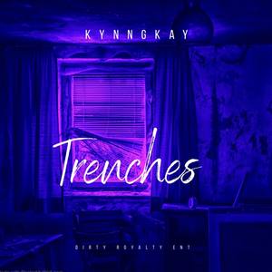 Trenches (Explicit)