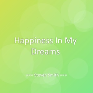 Happiness In My Dreams