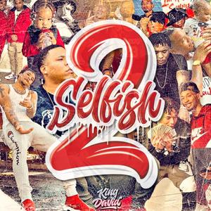 2 Selfish (Explicit)