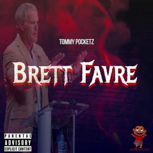Brett Favre (Explicit)