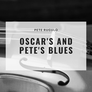 Oscar's And Pete's Blues