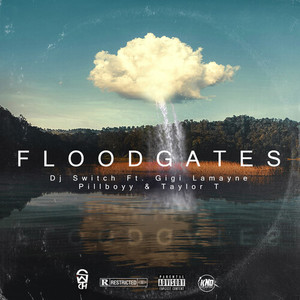 Floodgates (Explicit)