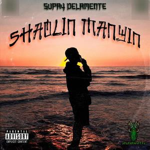 Shaolin Manyin (Explicit)