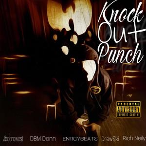 Knock Out Punch (feat. Drew$ki, Jbdarawest & Rich Neily) [Explicit]