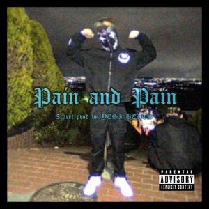 Pain and Pain (Explicit)