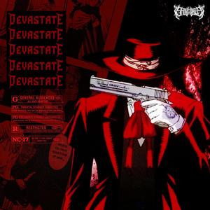 DEVASTATE (Explicit)