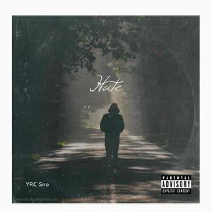 Hate (Explicit)