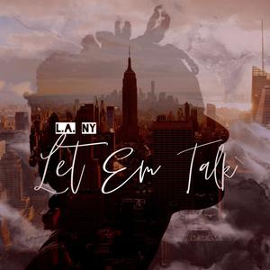 Let Em Talk (Explicit)