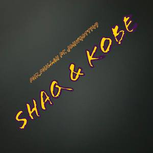 Shaq & Kobe (Explicit)