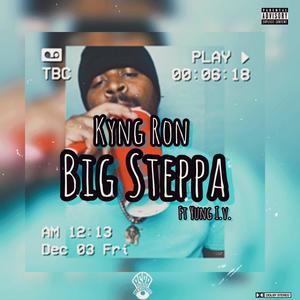 Big Steppa (feat. Yung I.V.) [Explicit]