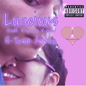 Luscious (Explicit)