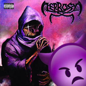 Leprosy (feat. Saints Betrayed) [Explicit]