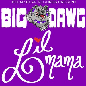 Lil Mama (Explicit)