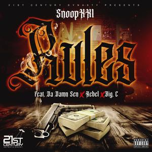 Rules (feat. Rebel, Da Damn Sen & Big C) (Explicit)