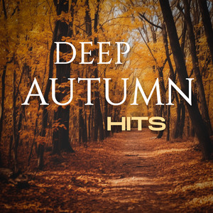 Deep Autumn Hits