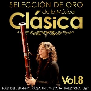 Selección de Oro de la Música Clásica. Vol. 8 (古典音乐精选，第八卷)