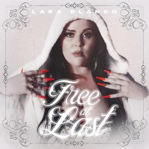 FREE AT LAST (Explicit)