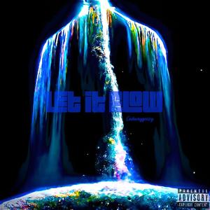 Let It Flow (Explicit)