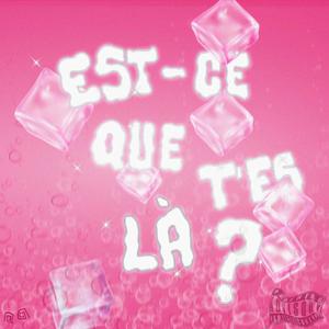 Est-ce que t'es la ? (Beat by Solly) (Explicit)