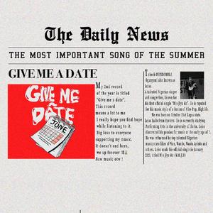Give Me A Date (Explicit)