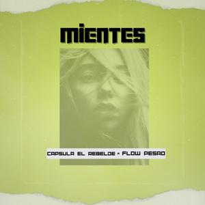 Mientes (feat. Flow Pesao)