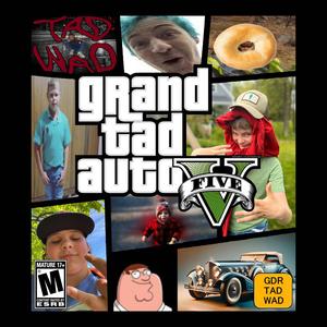 GTA (Grand Tad Auto)