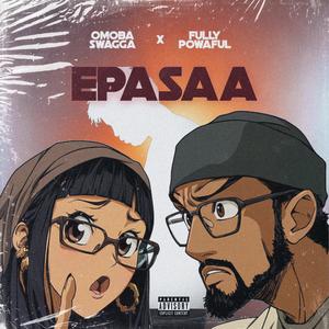 EPASAA (feat. Omoba Swagga)