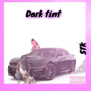 Dark Tint (Explicit)