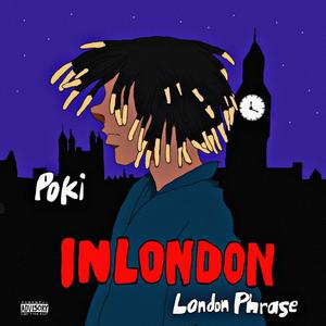 Poki in London (feat. London Phrases) [Explicit]