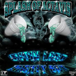 SPLASH OF ACTAVIS (Explicit)