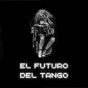 El Futuro del Tango