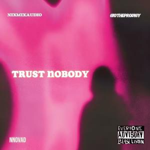 Trust Nobody (Explicit)