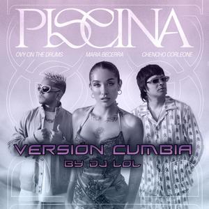 PISCINA (VERSION CUMBIA)