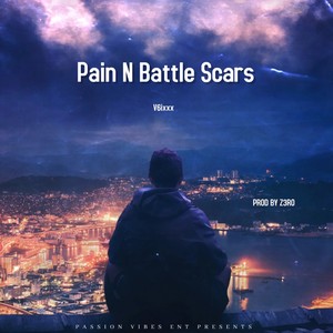 Pain N Battle Scars (Explicit)