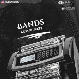 Bands (feat. Criss) [Explicit]